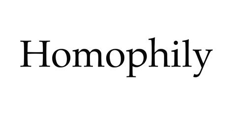 homophily pronunciation